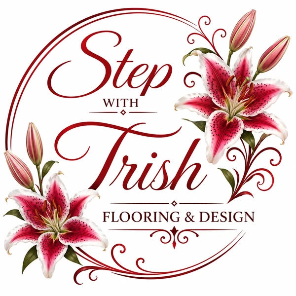 Step With Trish Flooring & Design logo: red script lettering inside a ring of stargazer lilies